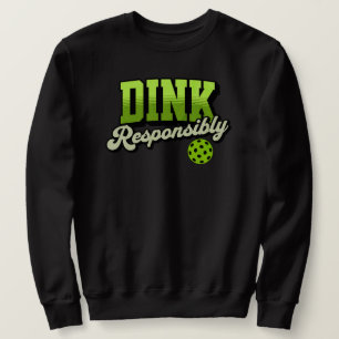 Sudadera Dink Responsable Funny Pickleball