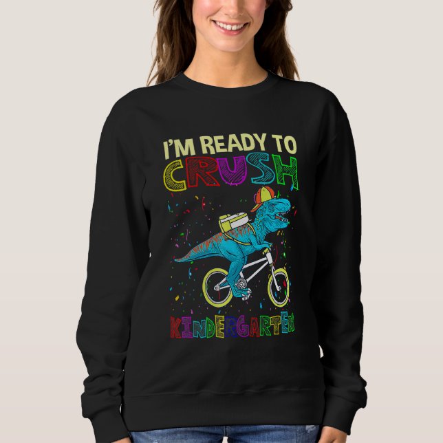 Sudadera Dinosaur Back To School Im Ready To Crush Kinderga (Anverso)