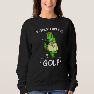 Sudadera Dinosaur T Rex odia a los hombres de golf