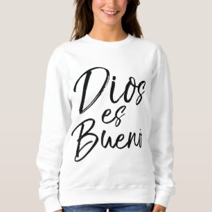 Sudadera Dios bueno es buen español vintage