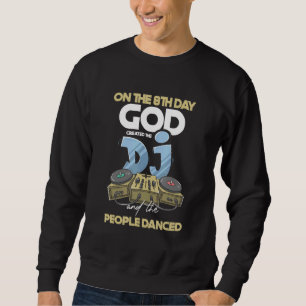 Sudadera Dios creó Dj People Dance Deejay Turntable Headup