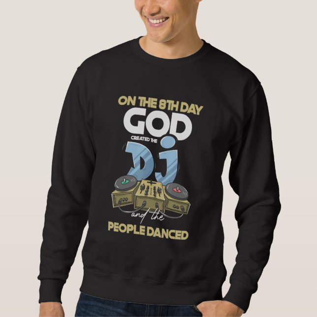 Sudadera Dios creó Dj People Dance Deejay Turntable Headup (Anverso)