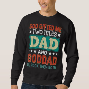 Sudadera Dios de los hombres me dio dos títulos Día del pad