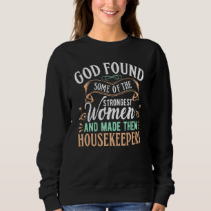 Sudadera Dios Encontró A Algunas Mujeres Más Fuertes Hechas