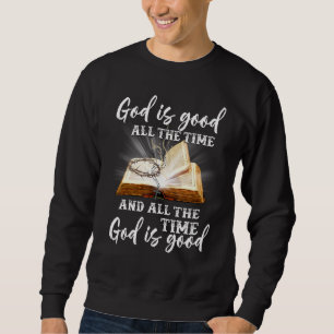 Sudadera Dios Es Bueno Todo El Tiempo Y Todo El Tiempo Dios