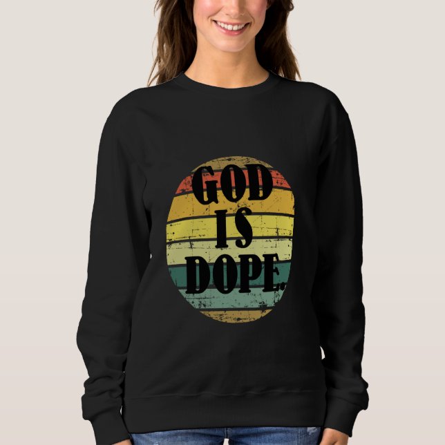 Sudadera Dios es Dope Christian Funny Cita Fe Cristiana (Anverso)