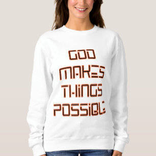 Sudadera Dios hace posibles las cosas para las mujeres
