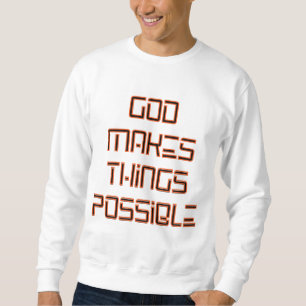 Sudadera Dios hace que las cosas sean posibles para los hom