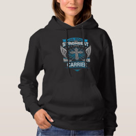 Sudadera Dios Hizo A Los Más Fuertes Y Los Llamó Carrier