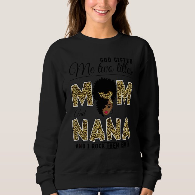 Sudadera Dios me dio dos títulos Mamá Nana Leopardo Mujer N (Anverso)
