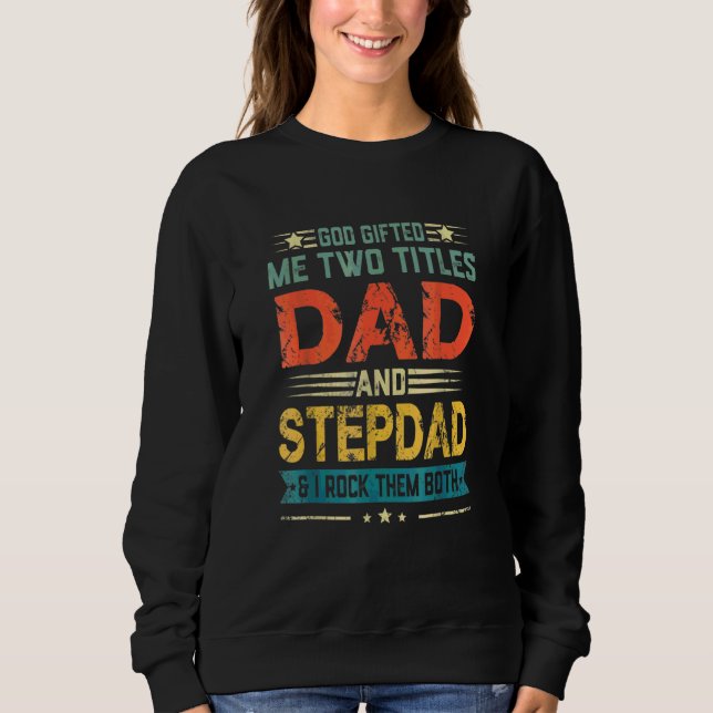 Sudadera Dios me dos títulos papá y papá padre gracioso de  (Anverso)