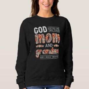 Sudadera Dios Me Encerró Dos Títulos Madre Y Madre De Flor