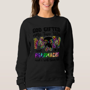Sudadera Dios Me Encerró Dos Títulos Mamá Y Farmacéutica Le