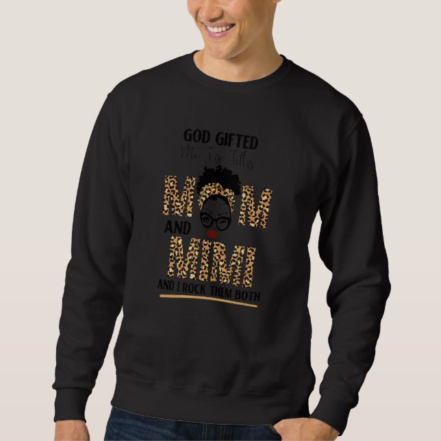 Sudadera Dios Me Encerró Dos Títulos Mamá Y Mimi Y Yo Los R (Anverso)