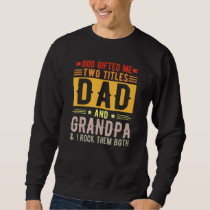 Sudadera Dios Me Encerró Dos Títulos Papá Y Los Padres Abue