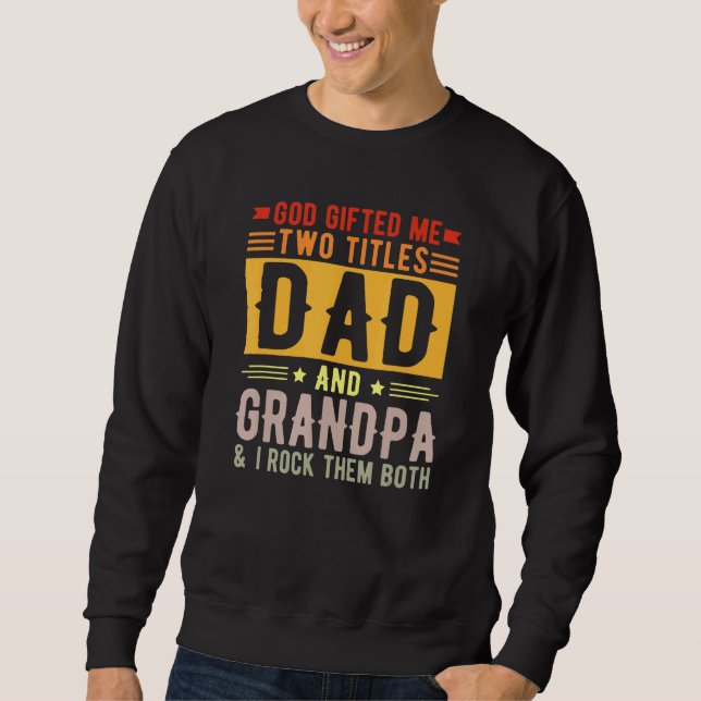 Sudadera Dios Me Encerró Dos Títulos Papá Y Los Padres Abue (Anverso)