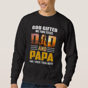 Sudadera Dios Me Encerró Dos Títulos Papá Y Papá Padre Día 