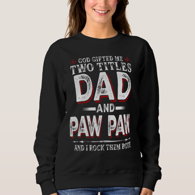 Sudadera Dios Me Encerró Dos Títulos Papá Y Paw Los Rocío B (Anverso)