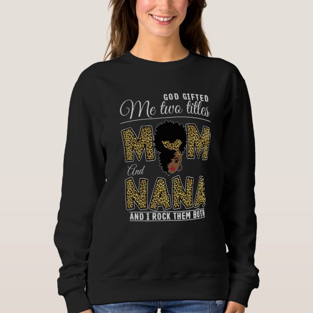 Sudadera Dios Me Ha Enseñado Dos Títulos Mamá Nana Leopard  (Anverso)