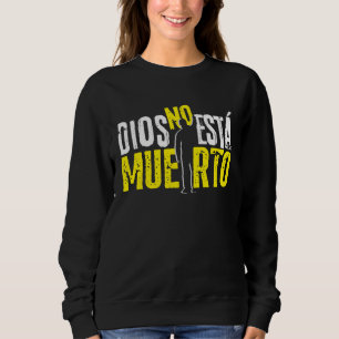 Sudadera Dios no está muerto