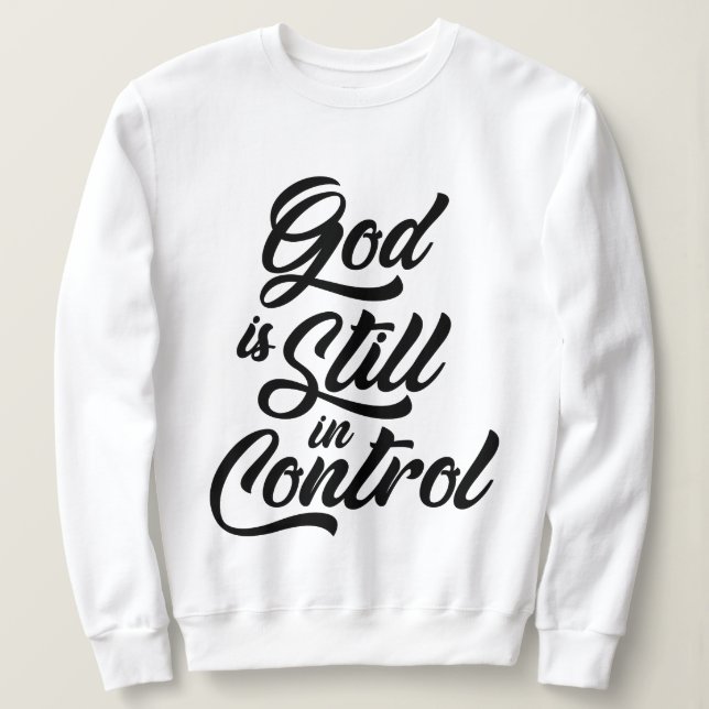 Sudadera Dios sigue controlando la cita cristiana (Anverso del diseño)