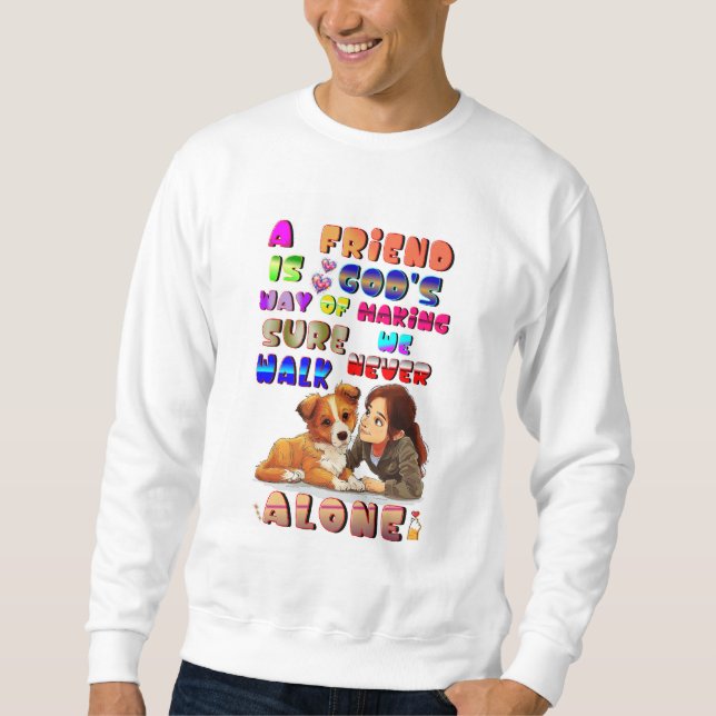 Sudadera Dioses amigos forma de asegurarse de que nunca cam (Anverso)