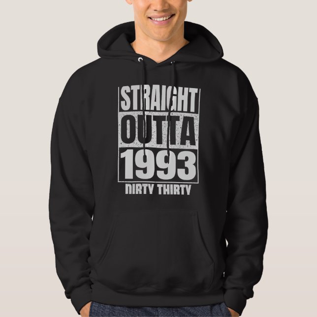 Sudadera Directamente Fuera de 1993 30º cumpleaños Treinta  (Anverso)