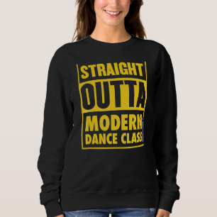 Sudadera Directamente Fuera De Clase De Danza Moderna Profe