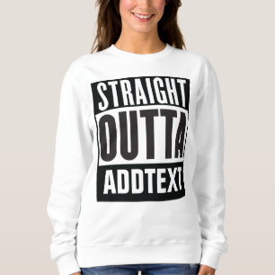Sudadera Directamente Outta agregar el texto