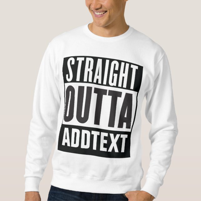 Sudadera Directamente Outta agregar el texto (Anverso)