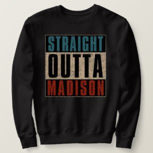 Sudadera Directamente Outta Madison Wisconsin WI