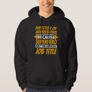 Sudadera DIRECTOR DE ADMISIÓN Regalo de humor divertido