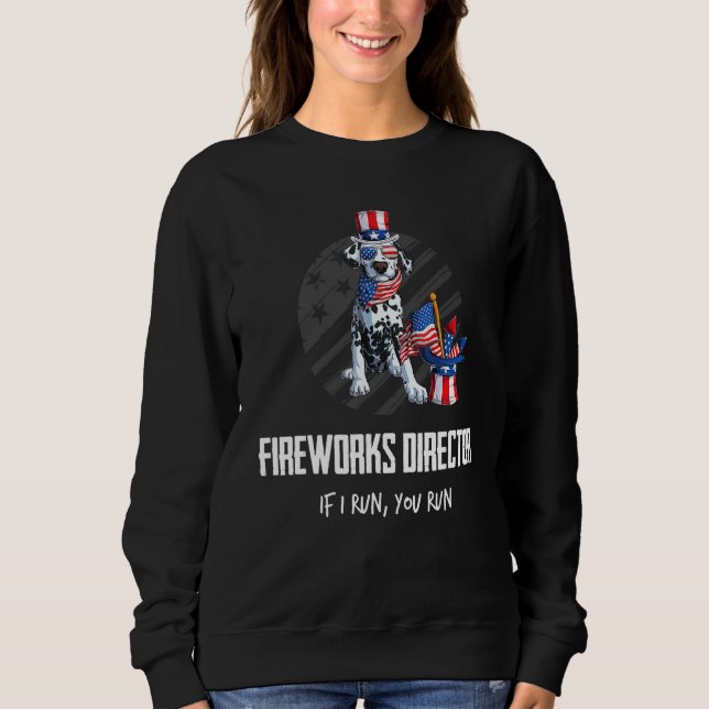 Sudadera Director De Fireworks Si Te Ejecuto El 4 De Julio  (Anverso)