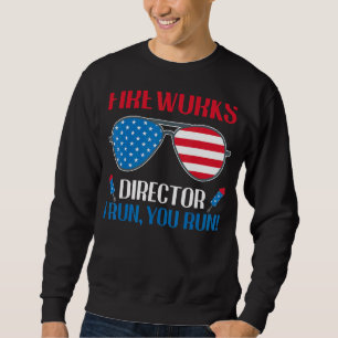 Sudadera Director De Fireworks Si Te Ejecuto El 4 De Julio