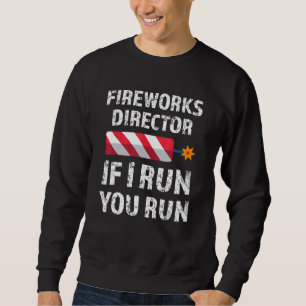 Sudadera Director De Fireworks Si Te Ejecuto El 4 De Julio