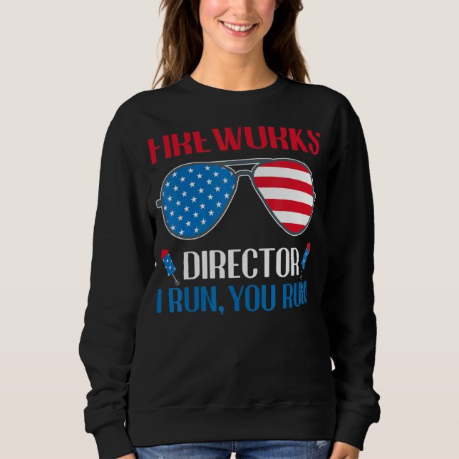 Sudadera Director De Fireworks Si Te Ejecuto El 4 De Julio (Anverso)