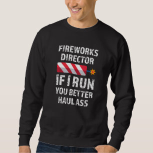 Sudadera Director de Fireworks Si Te Ejecuto El Día De La L