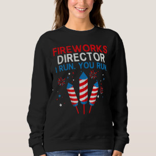 Sudadera Director De Fireworks Te Ejecuto El 4 De Julio