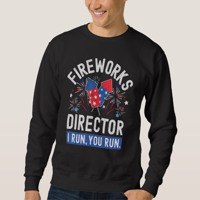 Sudadera Director De Fireworks Te Ejecuto El 4 De Julio (Anverso)