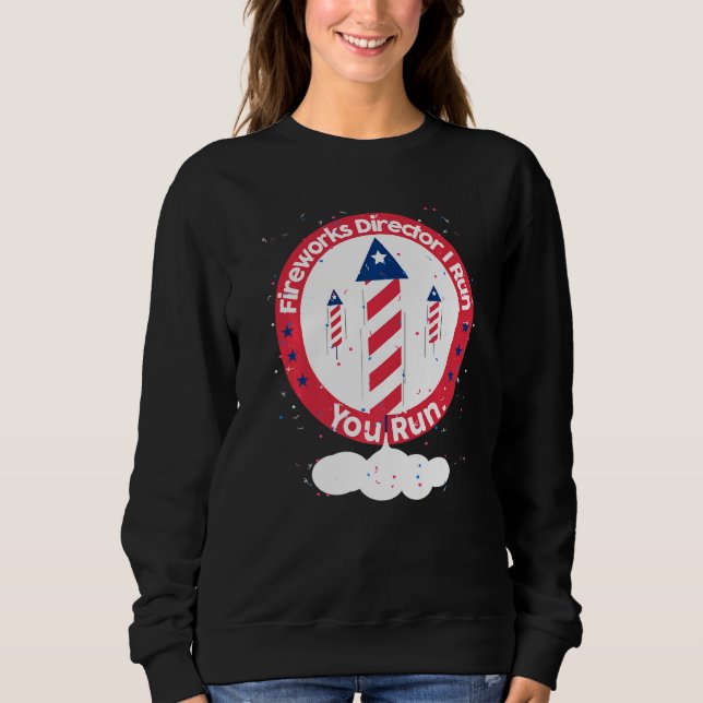 Sudadera Director De Fireworks Te Ejecuto El 4 De Julio (Anverso)