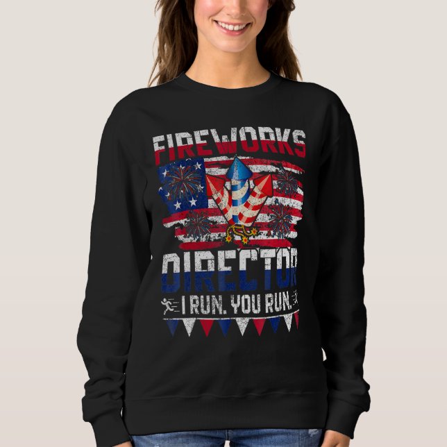 Sudadera Director De Fireworks Te Ejecuto El 4 De Julio (Anverso)