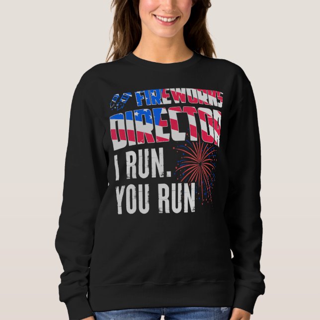 Sudadera Director De Fireworks Te Ejecuto El 4 De Julio Del (Anverso)
