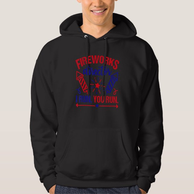 Sudadera Director De Fireworks Te Ejecuto El 4 De Julio Ee. (Anverso)