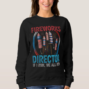 Sudadera Director De Fuegos Artificiales Te Ejecuto 4 De Ju