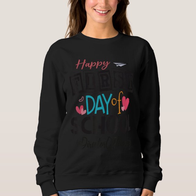 Sudadera Director de Terapia Feliz Primer Día de Escuela de (Anverso)