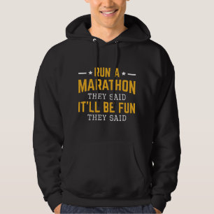 Sudadera Dirigen una maratón y dijeron que sería divertido