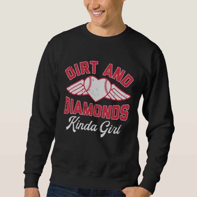 Sudadera Dirt And Diamonds Kinda Girl Funny Baseball Lovers (Anverso)