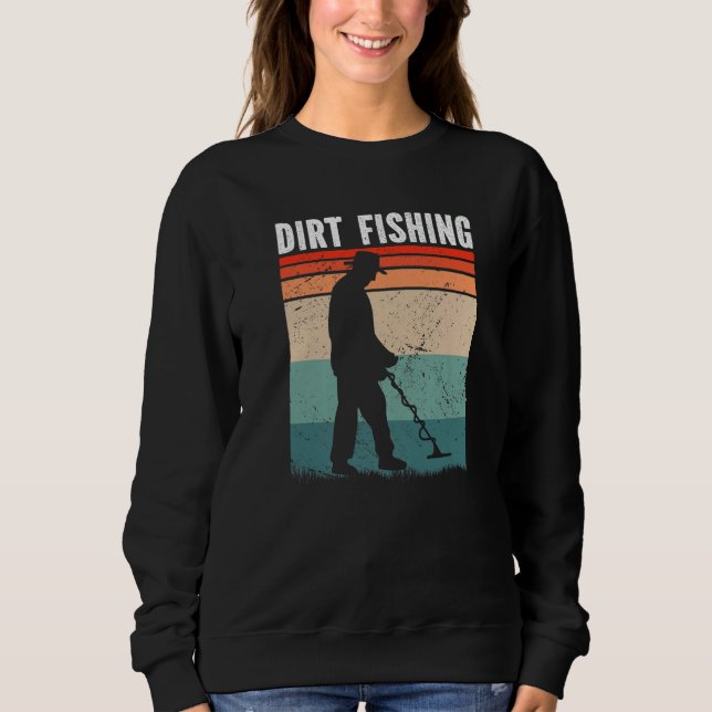 Sudadera Dirt Fishing Metal Detecting (Anverso)
