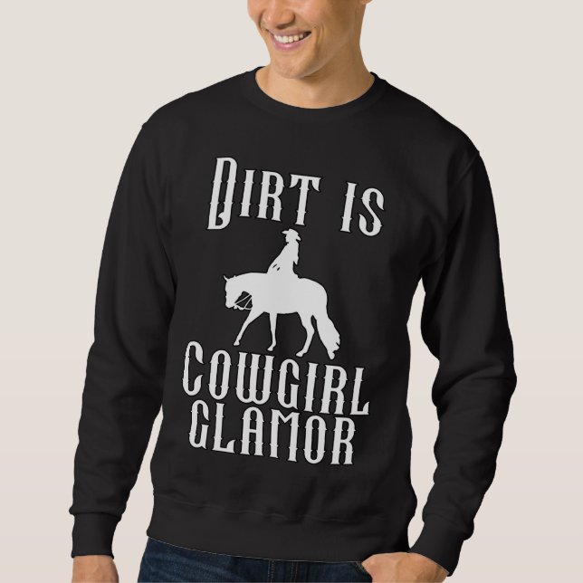 Sudadera Dirt Is Cowgirl Glamor Western Horse Riders 10 (Anverso)