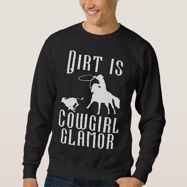 Sudadera Dirt Is Cowgirl Glamor Western Horse Riders 14 (Anverso)